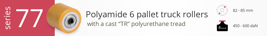 Pallet truck rollers series 77 TR polyurethane tread