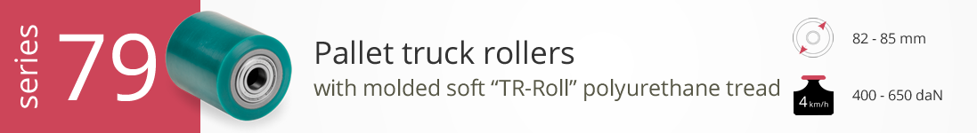 Pallet truck rollers series 79 TR-Roll polyurethane tread
